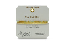 Load image into Gallery viewer, YOU GOT THIS - Sentimental Stackers